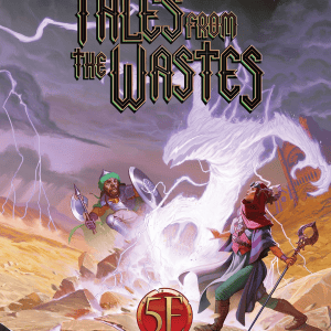 Tales From The Wastes (5E Compatible) - Image 1